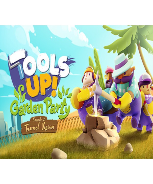 Tools Up! Garden Party - Episode 2: Tunnel Vision DLC Steam Key EUROPE